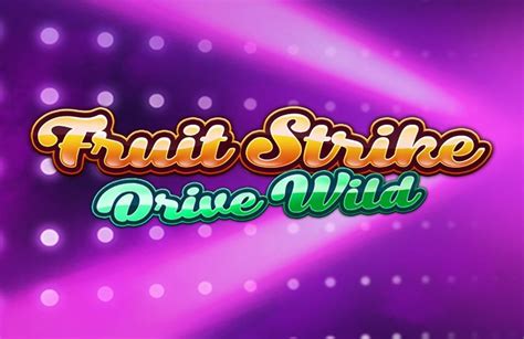 Play Fruit Strike Drive Wild slot